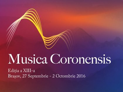 Musica Coronensis 2016 – Ediția a XIII-a